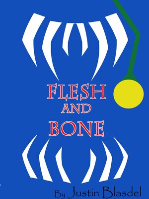 cover image of Flesh and Bone